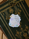 Silly Goose On The Loose Sticker
